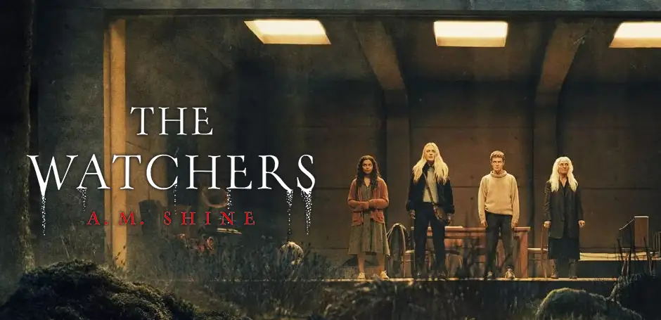 หนังระทึกขวัญ ‘The Watchers’ นำแสดงโดย Dakota Fanning